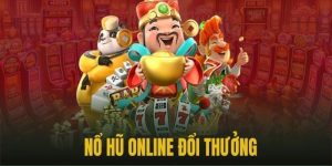 Trải Nghiệm Game Nổ Hũ Online Săn Tiền Khủng Tại Da88